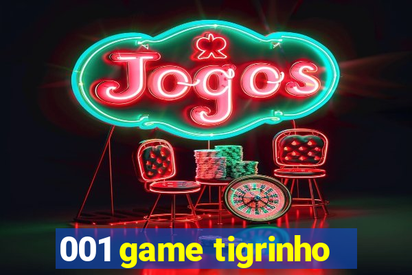 001 game tigrinho